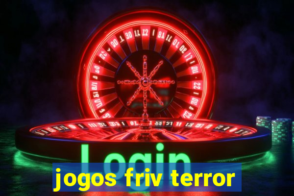 jogos friv terror